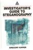 Investigator's Guide to Steganography