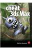 How to Cheat in 3Ds Max