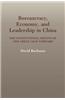 Bureaucracy, Economy, and Leadership in China: The Institutional Origins of the Great Leap Forward