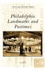 Philadelphia Landmarks and Pastimes