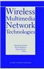Wireless Multimedia Network Technologies