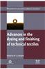 Advances in the Dyeing and Finishing of Technical Textiles