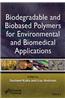 Biodegradable and Biobased Polymers for Environmental and Biomedical Applications