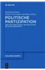 Politische Partizipation: Idee Und Wirklichkeit Von Der Antike Bis in Die Gegenwart