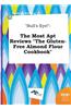 Bull's Eye!: The Most Apt Reviews the Gluten-Free Almond Flour Cookbook
