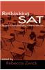 Rethinking the SAT: The Future of Standardized Testing in University Admissions