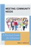Meeting Community Needs: A Practical Guide for Librarians