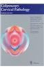 Colposcopy Cervical Pathology: Textbook and Atlas