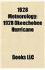 1928 Meteorology: 1928 Atlantic Hurricane Season, 1928 Okeechobee Hurricane