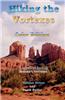 Hiking the Vortexes Color Edition: An Easy-To-Use Guide for Finding and Understanding Sedona's Vortexes