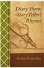 Diary Poems and Story Teller's Rhymes