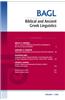 Biblical and Ancient Greek Linguistics, Volume 1