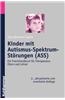 Kinder Mit Autismus-Spektrum-Storungen (Ass): Ein Praxishandbuch Fur Therapeuten, Eltern Und Lehrer