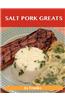 Salt Pork Greats: Delicious Salt Pork Recipes, the Top 48 Salt Pork Recipes