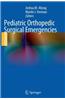 Pediatric Orthopedic Surgical Emergencies