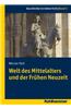 Welt Des Mittelalters Und Der Fruhen Neuzeit