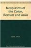 Neoplasms of the Colon, Rectum and Anus