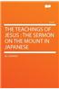 The Teachings of Jesus: The Sermon on the Mount in Japanese