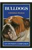Bulldogs: An Owner's Companion