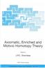 Axiomatic, Enriched and Motivic Homotopy Theory: Proceedings of the NATO Advanced Study Institute on Axiomatic, Enriched and Motivic Homotopy Theory C