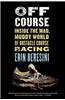 Off Course: Inside the Mad, Muddy World of Obstacle Course Racing