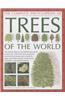The Illustrated Encyclopedia of Trees of the World: The Ultimate Reference and Identification Guide to More Than 1300 of the Most Spectacular, Best-Lo