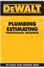 DeWalt Plumbing Estimating Professional Reference