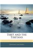 Tibet and the Tibetans
