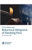 Behavioral Mitigation of Smoking Fires