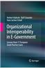 Organizational Interoperability in E-Government: Lessons from 77 European Good-Practice Cases