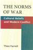 The Norms Of War (Cultural Beliefs And Modern Conflict)