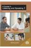 A Course in Listening and Speaking I