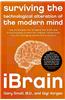 iBrain: Surviving the Technological Alteration of the Modern Mind