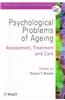 Psychological Problems of Ageing: Assessement, Treatment and Care