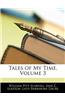 Tales of My Time, Volume 3
