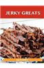 Jerky Greats: Delicious Jerky Recipes, the Top 36 Jerky Recipes