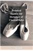 Technical Manual and Dictionary of Classical Ballet