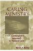 Caring Ministry: A Contemplative Approach to Pastoral Care