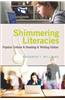 Shimmering Literacies: Popular Culture & Reading & Writing Online