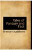 Tales of Fantasy and Fact