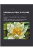 Virginia Appeals Volume 3; Decisions of the Supreme Court of Appeals of Virginia
