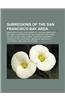 Subregions of the San Francisco Bay Area: American Viticultural Areas of the San Francisco Bay Area, Counties in the San Francisco Bay Area
