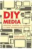 DIY Media: Digital Literacies and Learning Through Popular Culture Production