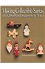 Making Collectible Santas & Christmas Ornaments in Wood