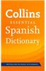 Collins Essential -- Collins Spanish Essential Dictionary