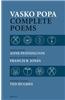 Vasko Popa Complete Poems: 1953-1987