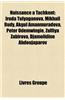 Naissance a Tachkent: Alina Kabaeva, Iroda Tulyaganova, Akgul Amanmuradova, Djamolidine Abdoujaparov, Mikhail Rudy, Peter Odemwingie