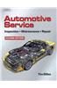 Automotive Service: Inspection, Maintenance and Repair
