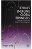 China S Emerging Global Businesses: Political Economy and Institutional Investigations