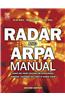 Radar and Arpa Manual: Radar and Target Tracking for Professional Mariners, Yachtsmen and Users of Marine Radar